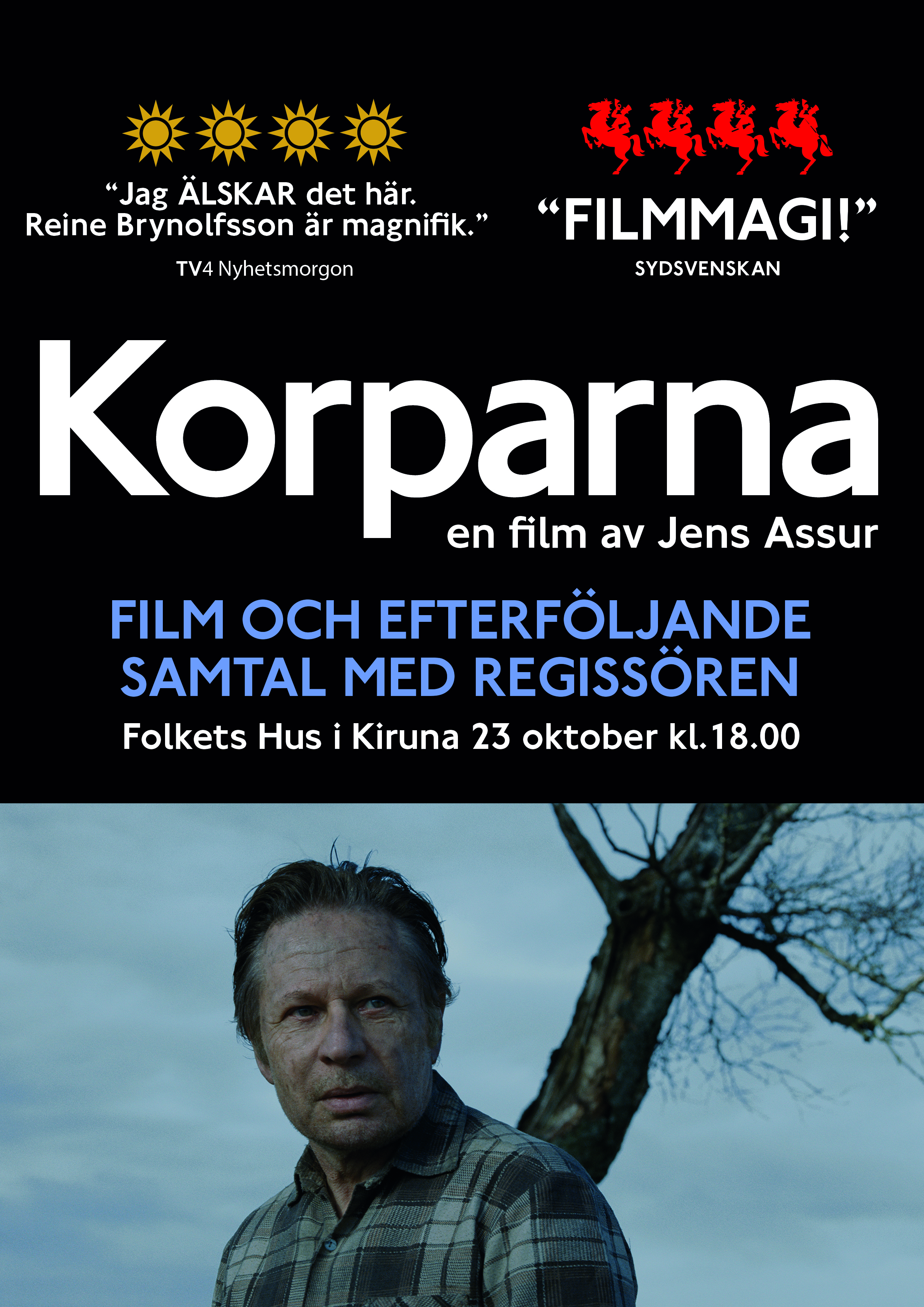 Affisch fr Korparna p Bio i Kiruna p Kiruna Folkets Hus